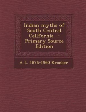 Front cover_Indian myths of South Central California