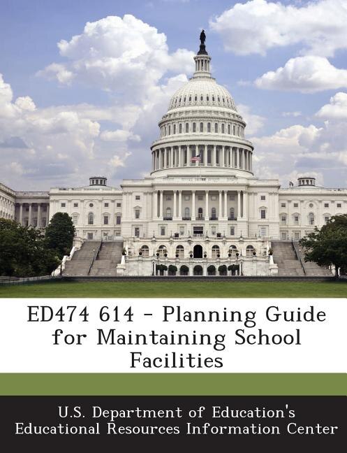 Front cover_ED474 614 - Planning Guide for Maintaining School Facilities