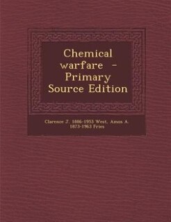 Front cover_Chemical warfare  - Primary Source Edition