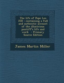 Front cover_The life of Pope Leo XIII