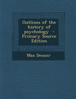 Front cover_Outlines of the history of psychology  - Primary Source Edition