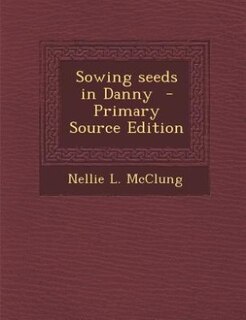 Sowing seeds in Danny