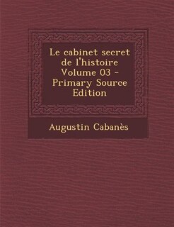 Couverture_Le cabinet secret de l'histoire Volume 03 - Primary Source Edition