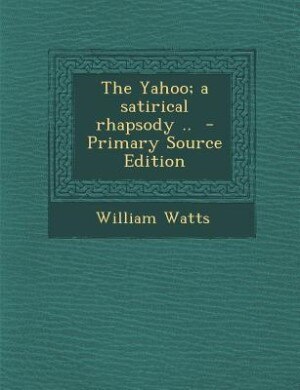 Front cover_The Yahoo; a satirical rhapsody ..  - Primary Source Edition