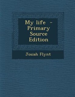 My life  - Primary Source Edition