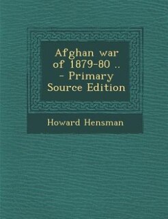 Front cover_Afghan war of 1879-80 ..  - Primary Source Edition