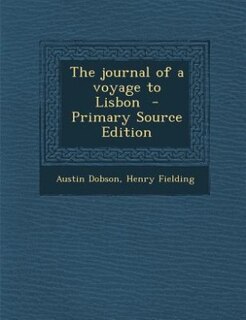 The journal of a voyage to Lisbon  - Primary Source Edition