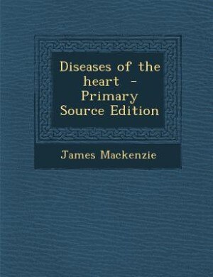 Front cover_Diseases of the heart  - Primary Source Edition