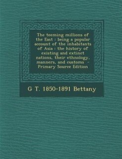 Front cover_The teeming millions of the East