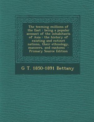 Front cover_The teeming millions of the East