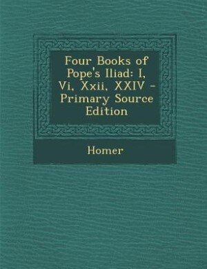 Front cover_Four Books of Pope's Iliad