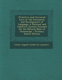 Couverture_Primitive and Universal Laws of the Formation and Development of Language