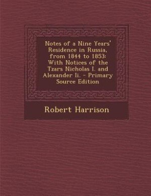 Couverture_Notes of a Nine Years' Residence in Russia, from 1844 to 1853