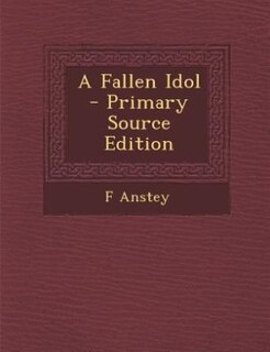 Couverture_A Fallen Idol - Primary Source Edition