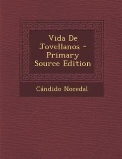 Front cover_Vida De Jovellanos - Primary Source Edition