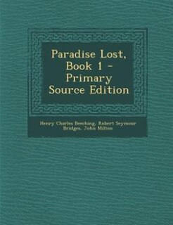 Paradise Lost, Book 1 - Primary Source Edition
