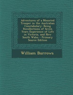 Front cover_Adventures of a Mounted Trooper in the Australian Constabulary