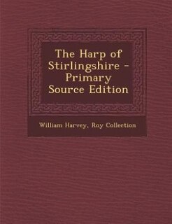 Front cover_The Harp of Stirlingshire - Primary Source Edition