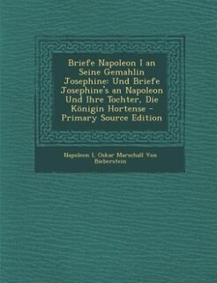 Couverture_Briefe Napoleon I an Seine Gemahlin Josephine