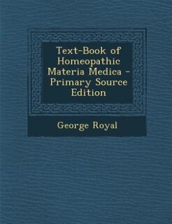 Couverture_Text-Book of Homeopathic Materia Medica - Primary Source Edition