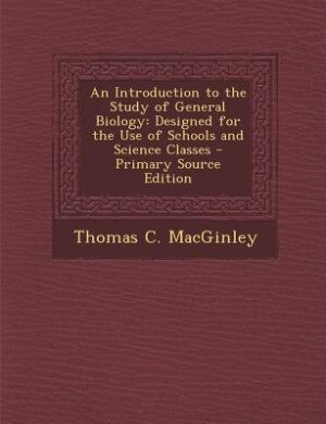 Front cover_An Introduction to the Study of General Biology