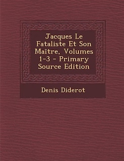 Couverture_Jacques Le Fataliste Et Son Maître, Volumes 1-3