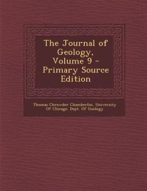 Front cover_The Journal of Geology, Volume 9 - Primary Source Edition