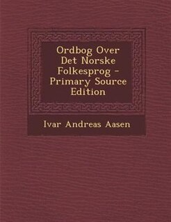 Ordbog Over Det Norske Folkesprog