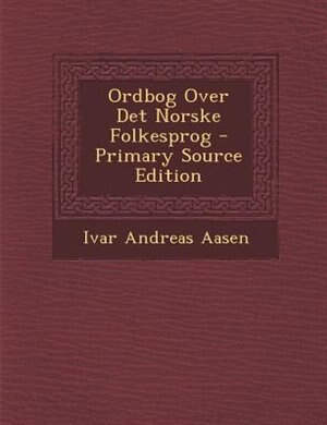 Ordbog Over Det Norske Folkesprog