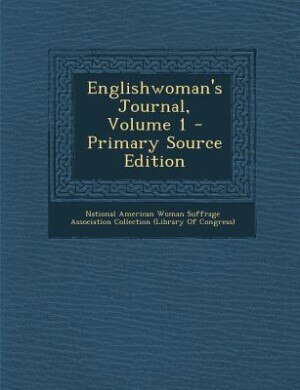Englishwoman's Journal, Volume 1 - Primary Source Edition