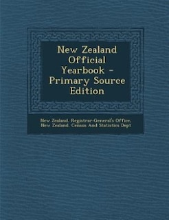 New Zealand Official Yearbook - Primary Source Edition