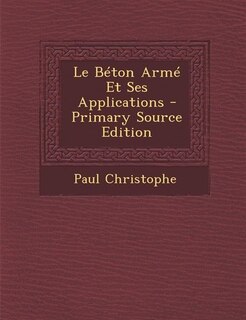 Couverture_Le Béton Armé Et Ses Applications
