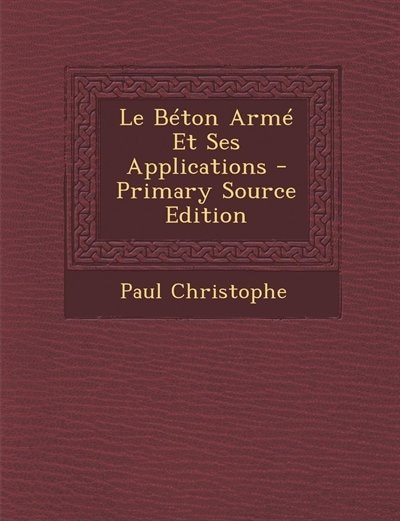 Couverture_Le Béton Armé Et Ses Applications