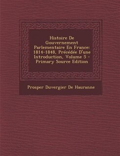 Couverture_Histoire De Gouvernement Parlementaire En France