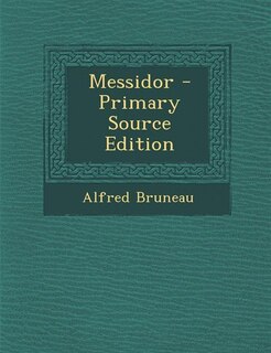 Messidor - Primary Source Edition