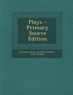 Plays - Primary Source Edition