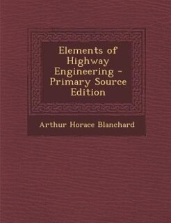 Couverture_Elements of Highway Engineering - Primary Source Edition