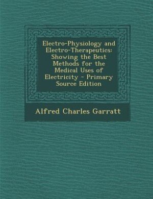 Front cover_Electro-Physiology and Electro-Therapeutics