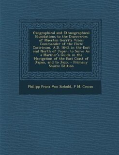 Couverture_Geographical and Ethnographical Elucidations to the Discoveries of Maerten Gerrits Vries