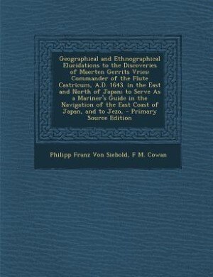 Couverture_Geographical and Ethnographical Elucidations to the Discoveries of Maerten Gerrits Vries