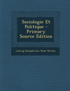 Couverture_Sociologie Et Politique - Primary Source Edition