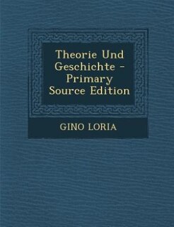 Couverture_Theorie Und Geschichte - Primary Source Edition