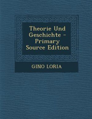 Couverture_Theorie Und Geschichte - Primary Source Edition