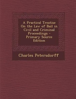 Couverture_A Practical Treatise On the Law of Bail in Civil and Criminal Proceedings