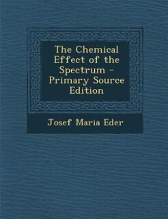 Front cover_The Chemical Effect of the Spectrum