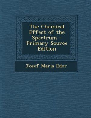 Front cover_The Chemical Effect of the Spectrum