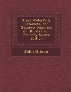 Front cover_Great Waterfalls, Cataracts, and Geysers