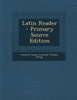Couverture_Latin Reader - Primary Source Edition