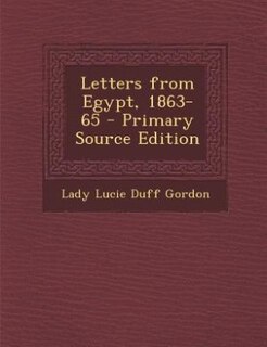 Front cover_Letters from Egypt, 1863-65 - Primary Source Edition