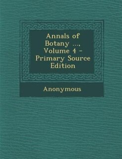 Couverture_Annals of Botany ..., Volume 4 - Primary Source Edition